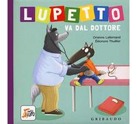 Lupetto va dal dottore. Amico lupo