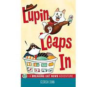 Lupin Leaps In: A Breaking Cat News Adventure