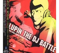 Lupin the DJ Battle-Non Stop