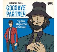 LUPIN THE THIRD 〜GOODBYE PARTNER〜