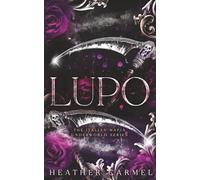 Lupo: 3 (The Italian Mafia Underworld Series)