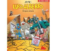Lupo Alberto. Tre storie a colori. Acqua amara