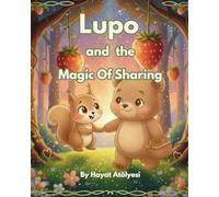 Lupo and the Magic of Sharing