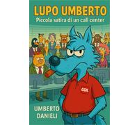 Lupo Umberto: Piccola Satira di un Call Center