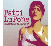 PATTI LUPONE - Matters of the Heart