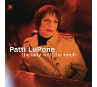 Lupone, Patti - The Lady With The Torch