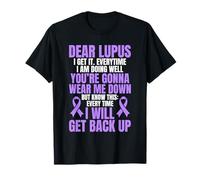 Lupus Warrior Lupus Awareness Dear Lupus T-Shirt