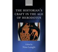 The Historian's Craft in the Age of Herodotus - 9780199215119