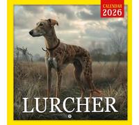 Lurcher Calendar 2026: A Year of Elegant and Energetic Lurcher Dogs | Kalender Calendario Calendrier