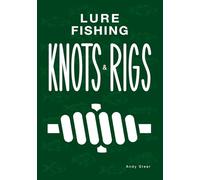 Lure Fishing Knots And Rigs