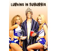 Lurking In Suburbia