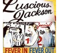 Luscious Jackson - Fever in Fever Out [CASSETTE]