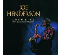 Lush Life: Music of Billy Strayhorn by Henderson, Joe (1992) Audio CD
