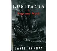 Lusitania: Saga and Myth