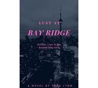 Lust At Bay Ridge: Affairs, Lies, and the Bodies they bury: 1 (Lust, Love, and Extra Cheese)