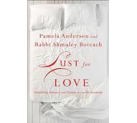 Lust for Love: Rekindling Intimacy and Passion in Your Relationship