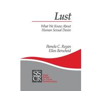 Lust : What We Know about Human Sexual Desire