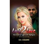 Lust2Love: Interracial Struggles of the Kellingtons: 2 (The Katheryn Kellington Saga)