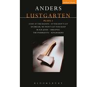 Lustgarten Plays: 1: A Day At the Racists; If You Don't Let Us Dream, We Won't Let You Sleep; Black Jesus; Shrapnel: 34 Fragments of a Massacre; ... ... of a Massacre; Kingmakers; The Insurgents