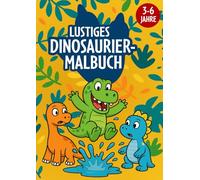 Lustiges Dinosaurier-Malbuch: 50 einfache und spaßige Dino-Ausmalbilder zum Ausmalen für Kinder, Jungen und Mädchen ab 3 Jahren