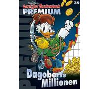 Lustiges Taschenbuch Premium 39: Dagoberts Millionen