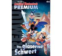 Lustiges Taschenbuch Premium 44: Das gläserne Schwert