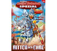 Lustiges Taschenbuch Spezial Band 111: Ritter der Ehre