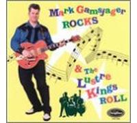 Lustre Kings - Mark Gamsjager Rocks & Lustre [VINYL]