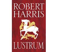 Lustrum: From the Sunday Times bestselling author (Cicero Trilogy, 2)