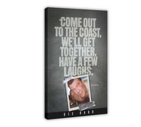 LUTGFD DIE HARD Have A Few Laughs Quote Poster Canvas Poster Wall Art Decor Print Picture Paintings for Living Room Bedroom Decoration 16x24inch(40x60cm)