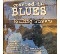 Luther Allison, Junior Wells, Carence Gatemouth Brown, Otis Clay, Bobby Womack, et. al - Covered in Blues: Songs of the Rolling Stones