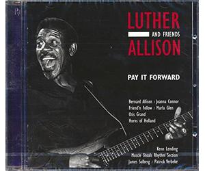 Luther Allison - Pay It Forward