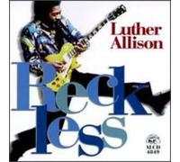Luther Allison - Reckless