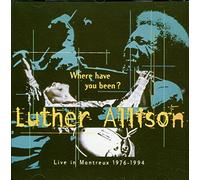 Luther Allison - Where Have You Been