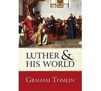 Luther and His World: An Introduction
