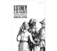 Luther and the Peasants: Religion, Ritual, and the Revolt of 1525