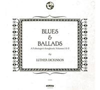 LUTHER DICKINSON - BLUES BALLADS A FOLKSINGER S SONGBOOK VOLU - Vi - B600z