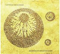 Luther Dickinson - Luther Dickinson - Hambone's Meditations (1 CD)