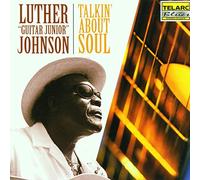 Luther "Guitar Junior" Johnson - Talkin' About Soul