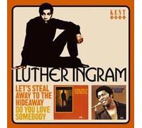 Luther Ingram - Let's Steal Away To The Hideaway/Do You Love Somebody