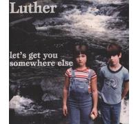 Luther - Lets Get You Somewhere Else [VINYL]