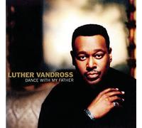 Luther Vandross - Dance With My Father