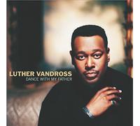 Luther Vandross - Dance With My Father [Us Import]