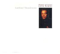 Luther Vandross - Power of love/Love power (& Instr., 1991, plus 'Any love')
