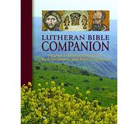 Lutheran Bible Companion Volume 2: Intertestamental, New Testament, and Bible Dictionary