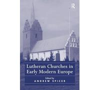 Lutheran Churches in Early Modern Europe
