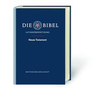 Lutherbibel Neues Testament - Großdruck: Die Bibel nach Martin Luthers Übersetzung