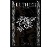 Luthier: A Poetic Tale