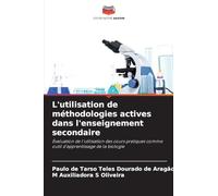 L'utilisation de méthodologies actives dans l'enseignement secondaire: Évaluation de l'utilisation des cours pratiques comme outil d'apprentissage de la biologie