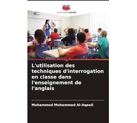 L'utilisation des techniques d'interrogation en classe dans l'enseignement de l'anglais